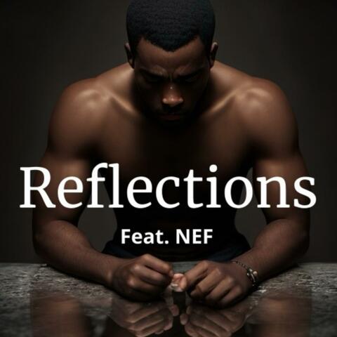 Reflections (feat. Nef)