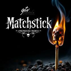 Matchstick (Memento Mori)