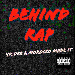 Behind Rap (feat. Yk Dee)