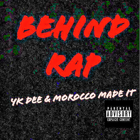 Behind Rap (feat. Yk Dee)