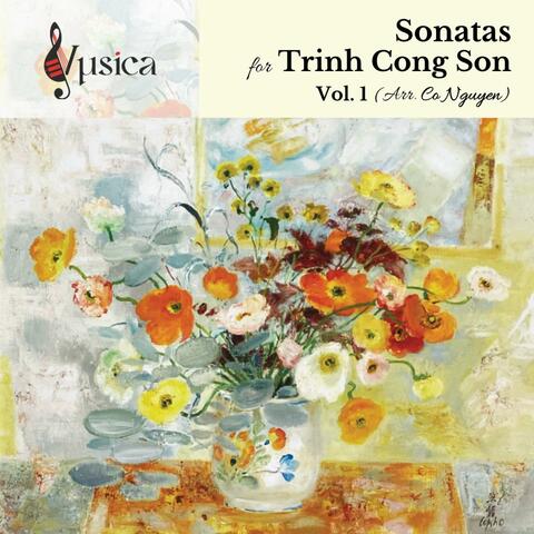 Sonatas for Trinh Cong Son, Vol. 1 (Arr. Co Nguyen)