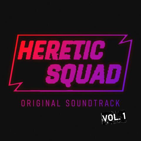 Heretic Squad, Vol. 1 (Original Video Game Soundtrack)