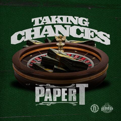Taking Chances