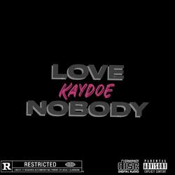 Love Nobody
