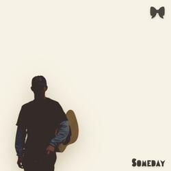 Someday