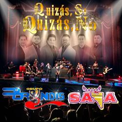 Quizás Sí, Quizás No (feat. Grupo Saya) (Desde el Teatro Metropólitan)
