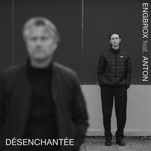 Désenchantée (feat. Anton)
