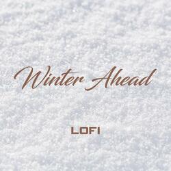 Winter Ahead (Lofi)