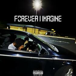 Forever I Imagine