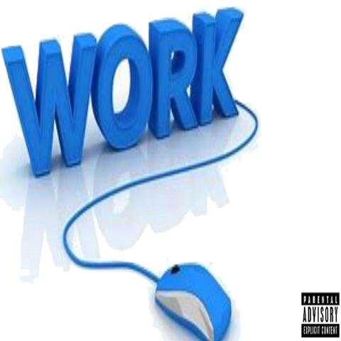 WORK (feat. Moe)