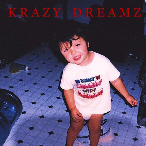 KRAZY DREAMZ