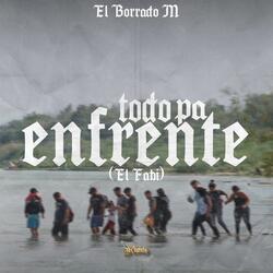Todo Pa Enfrente (El Fabi)