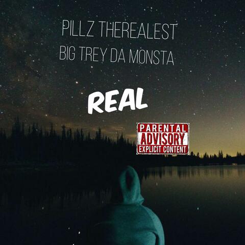 Real (feat. Big Trey Da Monsta)