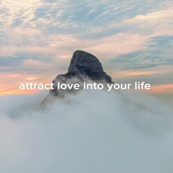 attract love into your life. (hype) (feat. ryan james)