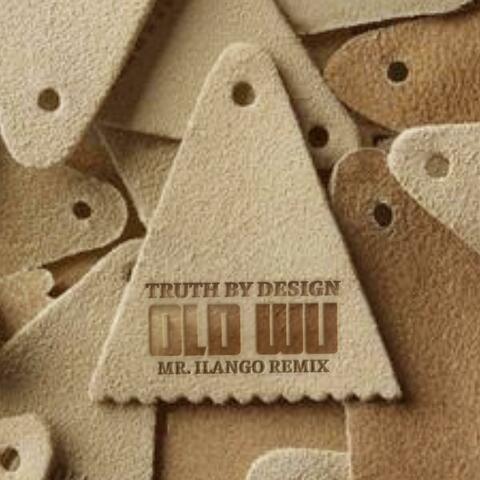 Old Wu (Mr. ilango Remix) (feat. Truth By Design)