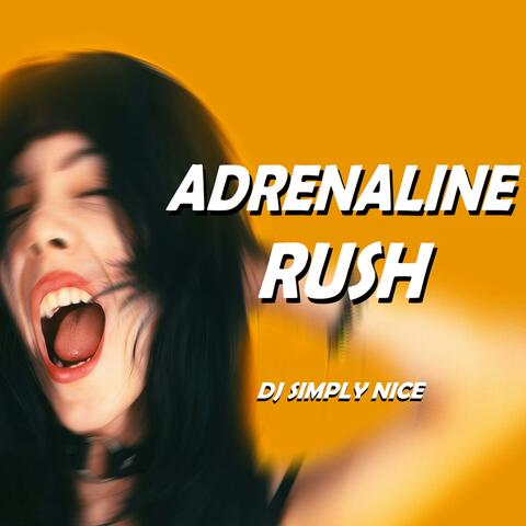 Adrenaline Rush