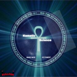 Kemetic Science (feat. G'z Finest)