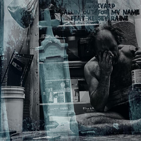 Callin' Out For My Name (feat. Kelsey Raine)