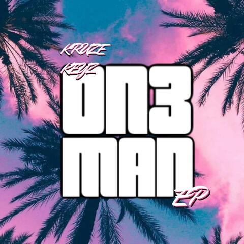 0N3 MAN ep