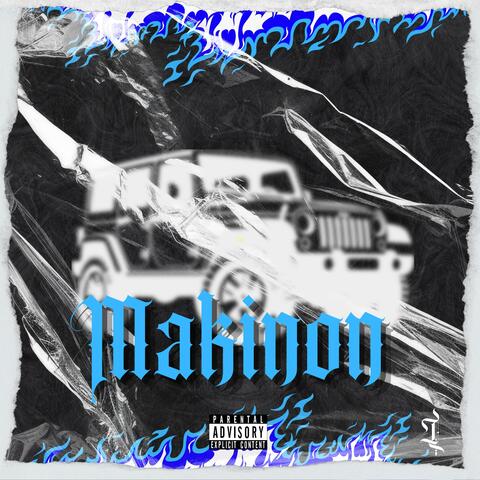 Makinon (feat. VandalBxby)