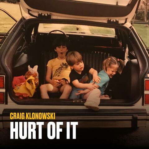 Hurt Of It