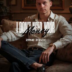 I Don't Need Your Money (Radio Edit)