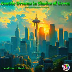 Seattle Dreams in Shades of Green