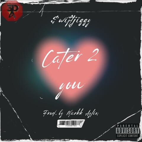 cater 2 you
