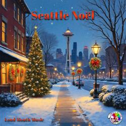 Seattle Noel (Long Version)