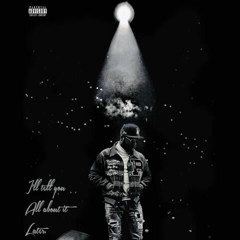 I'll Tell You All About It Later