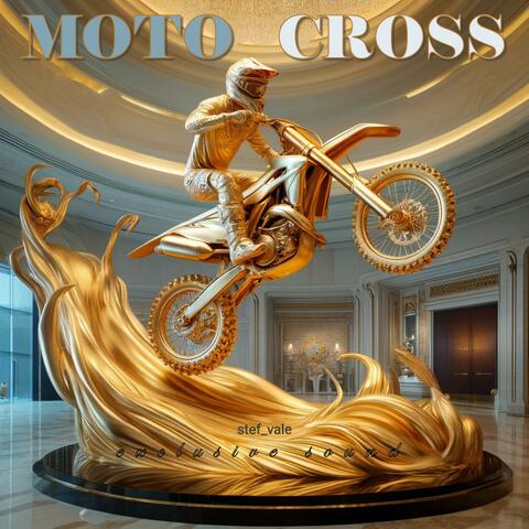 Moto Cross (feat. stefania)