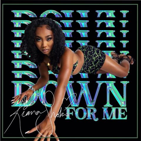 Down For Me