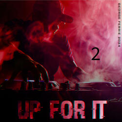 Up for it 2