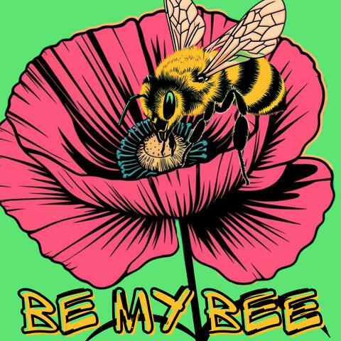 BE MY BEE
