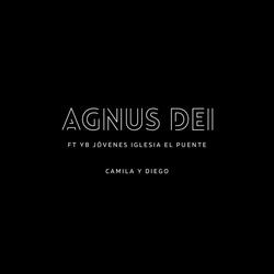 Agnus Dei (feat. YB Jóvenes Iglesia el Puente)