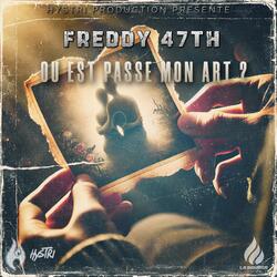 Ou Est Passe Mon Art ? (feat. Freddy 47Th)