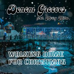 Walking home for Christmas (feat. Merry Milla)