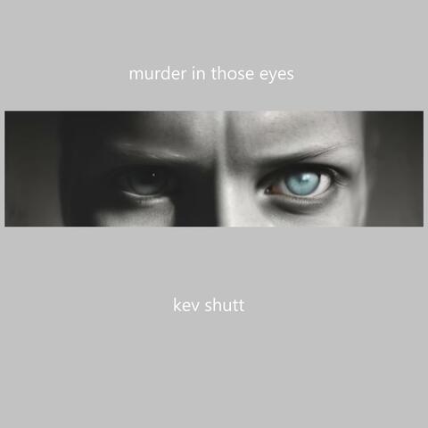Murder In Those Eyes