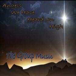 Angels We Have Heard On High