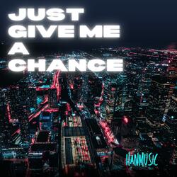 Just Give Me a Chance (Extended mix)