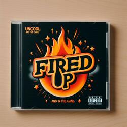 Fired Up