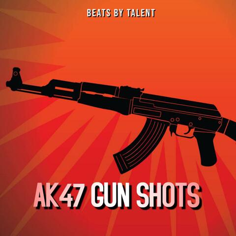 AK 47 GUN SHOTS (EFX)