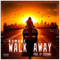 WALK AWAY