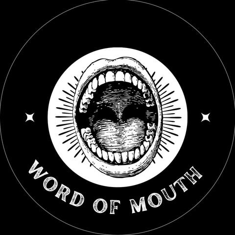 WORD OF MOUTH