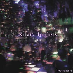 Silver bullets