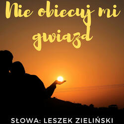 Nie obiecuj mi gwiazd
