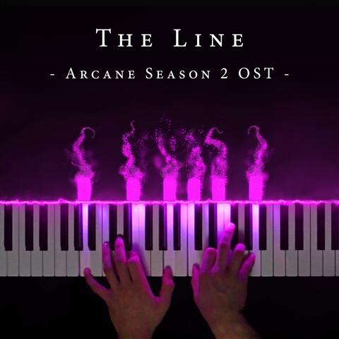 The Line (From "Arcane Season 2")