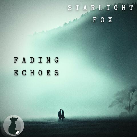 Fading Echoes