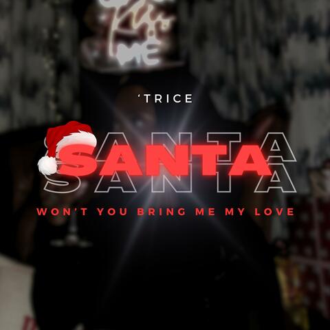 (Santa) Won't You Bring Me My Love?
