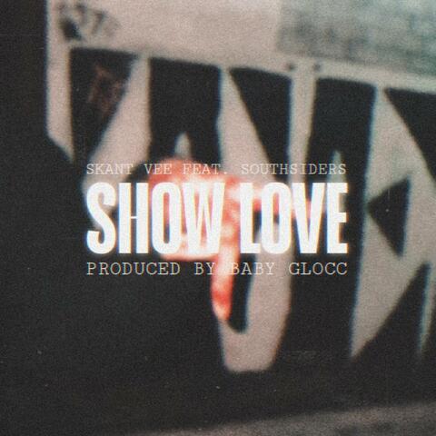 SHOW LOVE (feat. Southsiders)